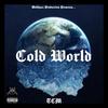 Cold World (feat. Reoo & Benji City) (Explicit) - TCM&Reoo&Benji City