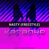 Nasty (Freestyle) (: Karaoke Tribute to T-Wayne|Karaoke Version) - Chart Topping Karaoke