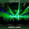 Green Laser (Los Angeles Mix, 24 Bit Remastered) - Compact Beats