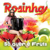 Por Trás Não - Rosinha