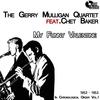 Night at the Turntable - Gerry Mulligan Quartet&Chet Baker