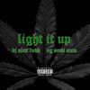 Light It Up (Explicit) - DJ Alex Funk&OG Semi-Auto