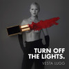 Turn off the Lights - Vesta Lugg