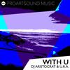 With U (Original Mix) - DJ Aristocrat&U.R.A.