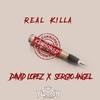 Real Killa (Original Mix) - David Lopez&Sergio Angel