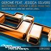 Without Your Lies (Grant Lewis Dub Remix) - gerome&Jessica Silvers