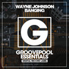 Banging (Club Mix) - Wayne Johnson