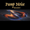 Pump Noise (Explicit) - Danny