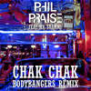 Chak Chak (Bodybangers Remix Edit) - Phil Praise&Mr. Shammi
