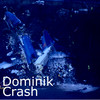 Crash - Dominik