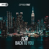 Back To You - TCM&Dirty Workz