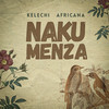 Nakumenza (Explicit) - Kelechi Africana