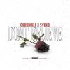 Don't believe (feat. Sycko) (Explicit) - Chronikle&sYcko