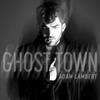 Ghost Town (Clean) - Adam Lambert