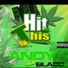 Hit This (Explicit) - Andy&Blacc