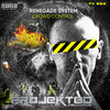 Crowd Control (Explicit) - Renegade System