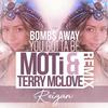 You Gotta Be (MOTi & Terry McLove Remix) - Bombs Away&Reigan&MOTi&Terry McLove