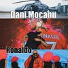 Ronaldo - Dani Mocanu