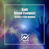 Blood Compact (Crisy #136 Remix) - KaKi