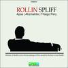Rollin Spliff (Original Mix) - Ahzmahtix&Thiago Pery