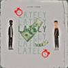 LATELY (feat. Cozm1n) (Explicit) - 2l4y3r&Cozm1n