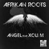 Angel - Afrikan Roots&Xoli M