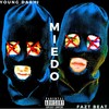 Miedo (Explicit) - Fazt Beat&young darhi