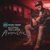 Alcohol You Later (Acoustic) - Mitchell Tenpenny