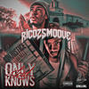 Only Lord Knows (Explicit) - Rico 2 Smoove