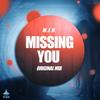 Missing You (Original Mix) - M.I.H.