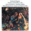 Doch uns`re Liebe, heisst sie nicht Tristan und Isolde? (Tristan und Isolde) - Anny Konetzni&Josef von Manowarda&Joachim Sattler&Wiener Symphoniker&Mela Bugarinovic&Viktor Madin