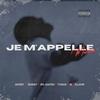Je M'appelle (feat. Esskay, BFLQuatro & JR3XM) (Explicit) - Jayhsy&Ychase&Ellavw 75&Esskay&BFLQuatro&jr3xm
