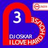 I Love Hard House 3 (Original Mix) - Dj Oskar