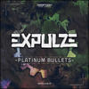 Platinum Bullets (Original Mix) - Expulze