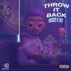 Throw It Back (feat. Veeze) (Explicit) - Good Gas&FKi 1st&Veeze