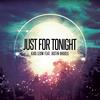 Just for Tonight(feat. Justin Rhodes) - Kidd Leow&Justin Rhodes