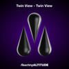 Twin View - Twin View