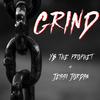 Grind - Jessi Jordan&YB The Prophet