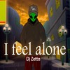 I Feel Alone - Dj zetta