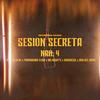 Session secreta 4 (feat. C-PRO DELA BF, PARADIGMA FLOW, BRJASHY´S, DARKNESS & MIICHEL KORS) (Explicit) - Secretos Music&C-PRO DELA BF&PARADIGMA FLOW&BRJASHY´S&DARKNESS&MiiCHEL KORS