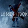 Losses I Took (Explicit) - LoyalTee