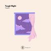 Tough Night - Paxkalito&Kanimayo