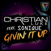 Givin' It Up (Chardy Remix) - Christian Luke&Sonique