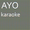 Ayo: Karaoke Tribute to Chris Brown & Tyga (Karaoke Version) - Chart Topping Karaoke