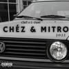 Chéz & Mitro 2022(feat. Chez) (Explicit) - L-Dani&CHEZ