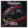 Come Back (Original Mix) - Jayson Parker