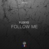 Follow Me (Original Mix) - Floxyd