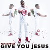 Give You Jesus - Billy Dorsey&ShaNa