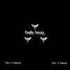 Fade Away (Explicit) - Habeat&Tobi