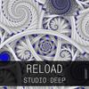 Reload (Original Mix) - Studio Deep